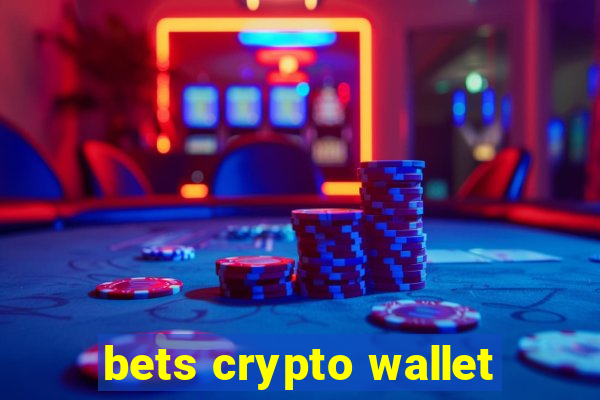 bets crypto wallet