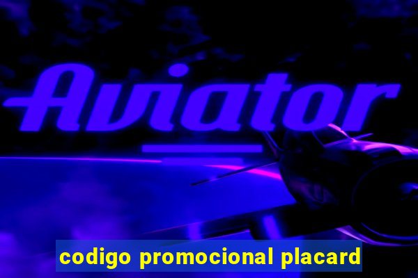 codigo promocional placard