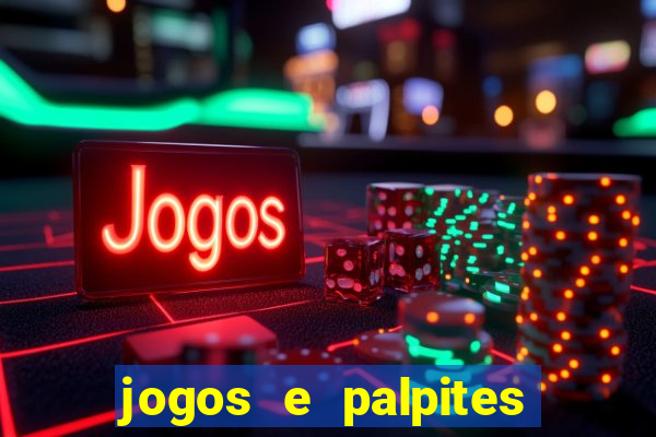 jogos e palpites de hoje