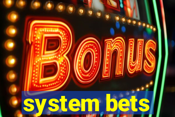 system bets