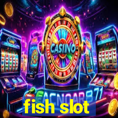 fish slot