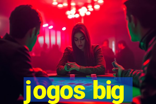 jogos big