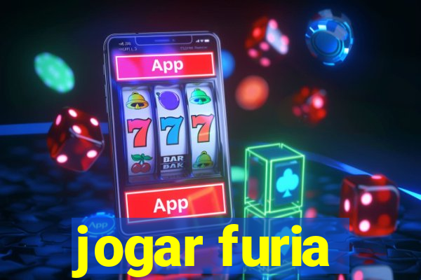 jogar furia