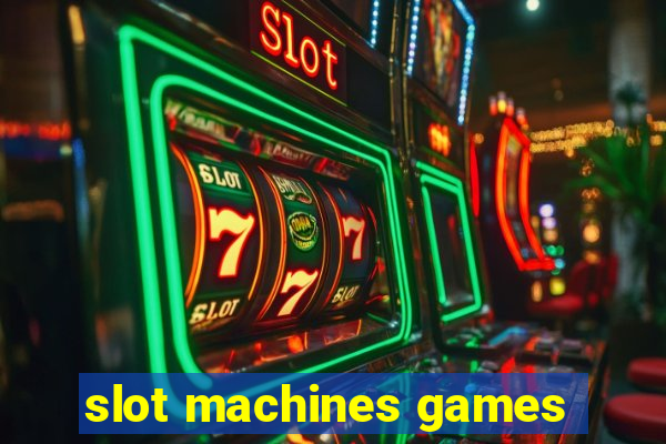 slot machines games