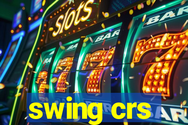 swing crs