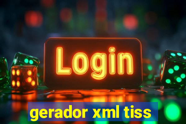 gerador xml tiss