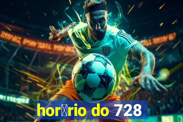 hor谩rio do 728