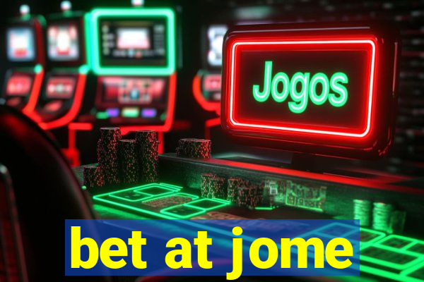 bet at jome