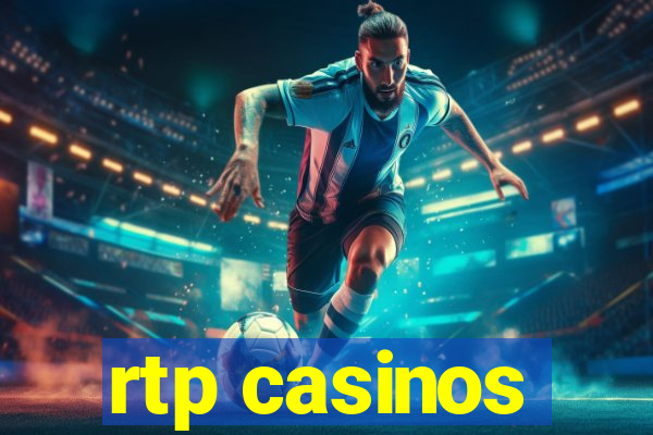 rtp casinos