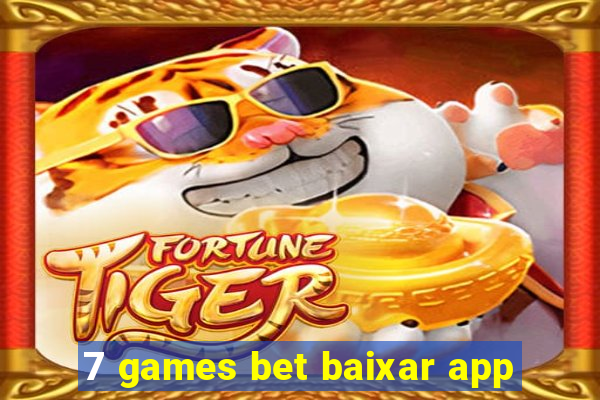 7 games bet baixar app