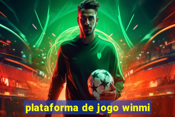 plataforma de jogo winmi