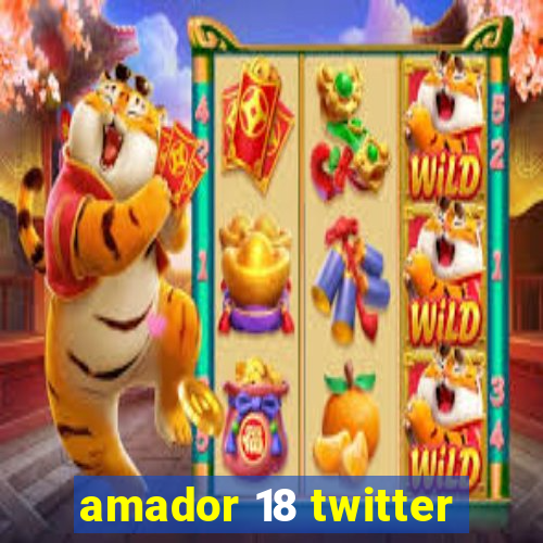 amador 18 twitter