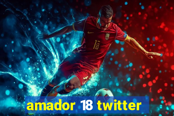 amador 18 twitter