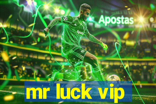 mr luck vip