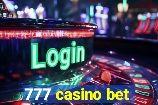 777 casino bet