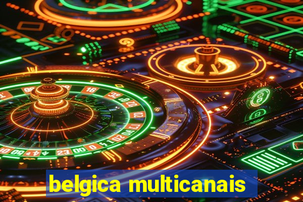 belgica multicanais