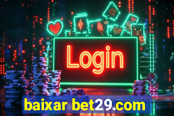 baixar bet29.com