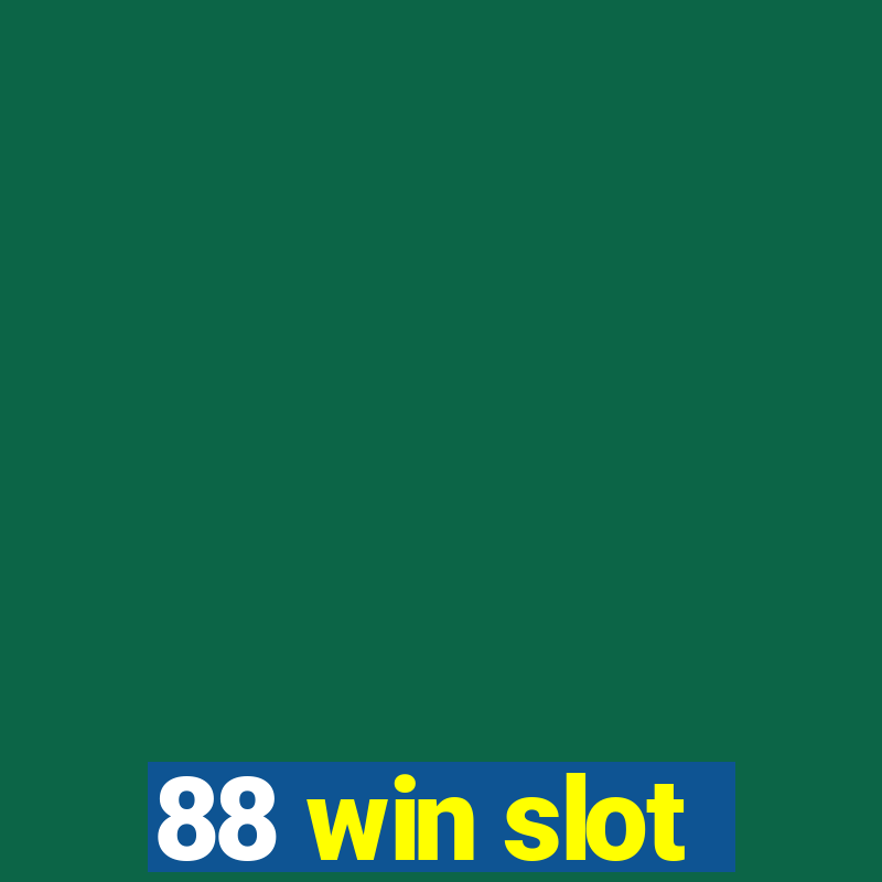 88 win slot