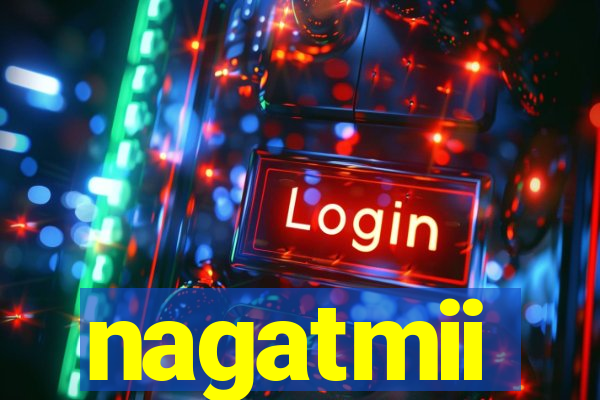 nagatmii