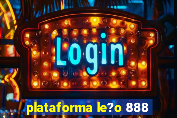 plataforma le?o 888