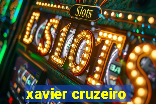 xavier cruzeiro