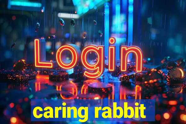 caring rabbit