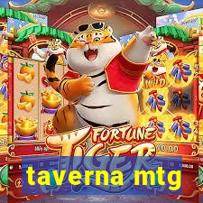 taverna mtg