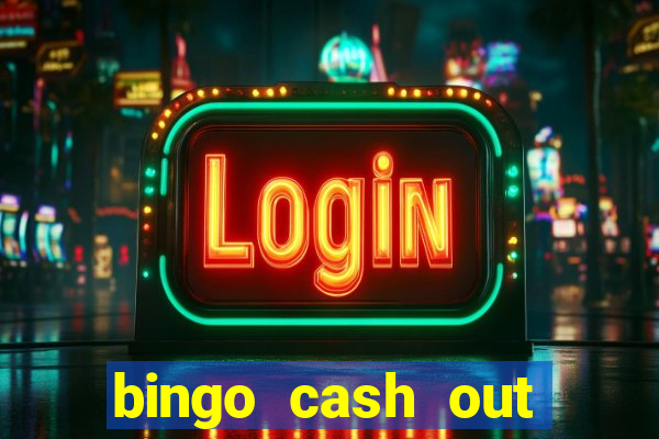 bingo cash out real money cash app