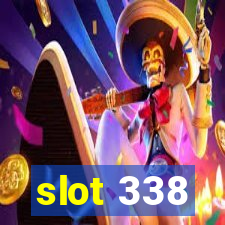 slot 338