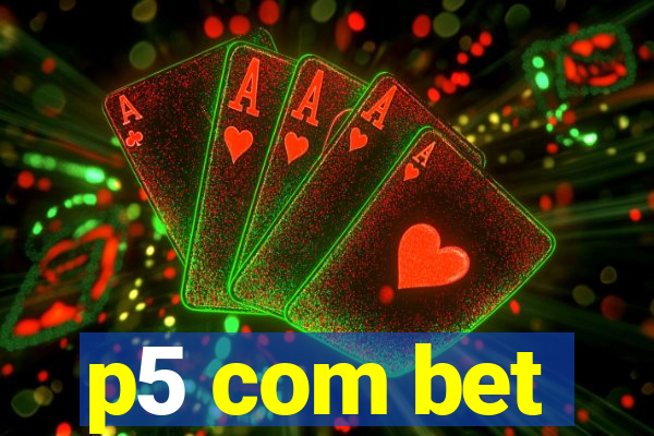 p5 com bet