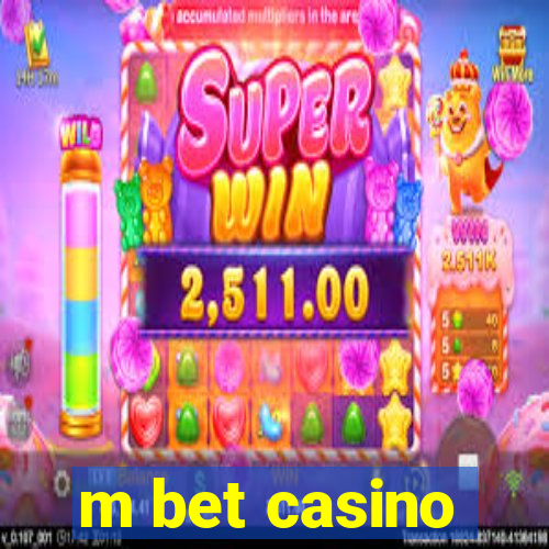 m bet casino