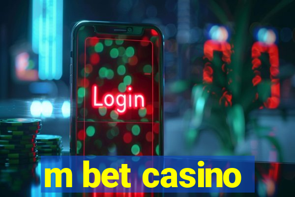 m bet casino