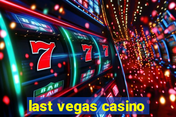 last vegas casino