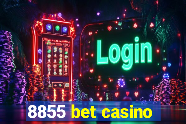 8855 bet casino