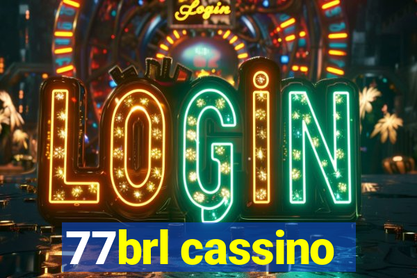 77brl cassino