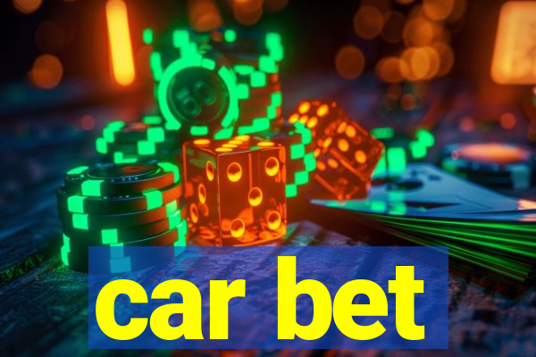 car bet