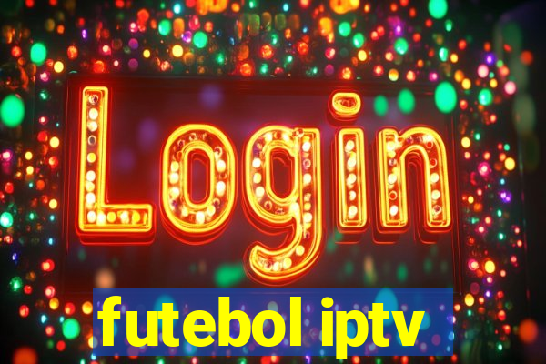 futebol iptv