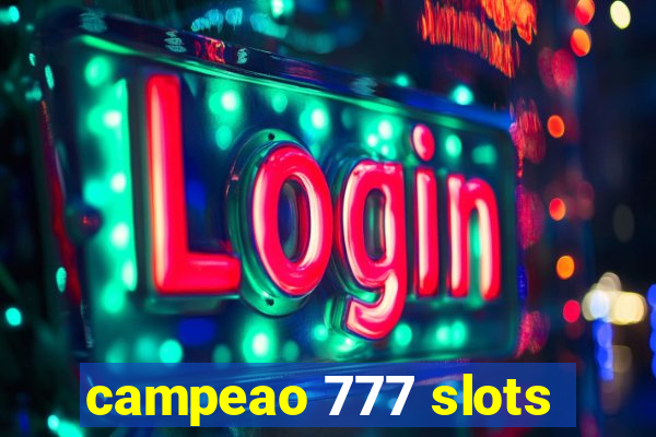 campeao 777 slots