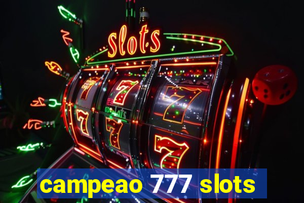 campeao 777 slots