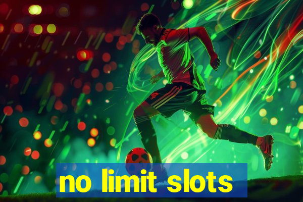 no limit slots