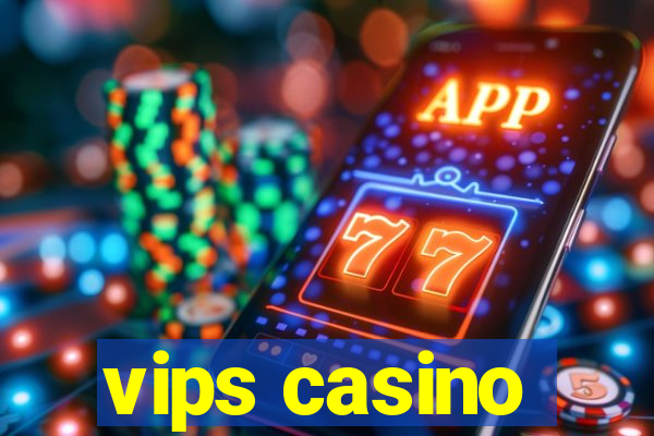 vips casino