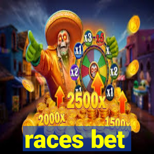 races bet