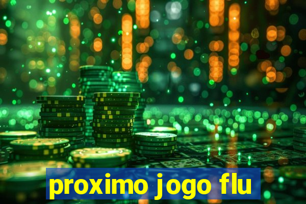 proximo jogo flu