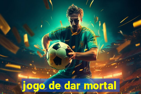 jogo de dar mortal