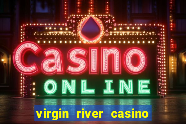 virgin river casino in mesquite