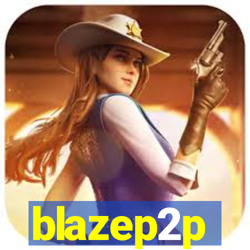 blazep2p