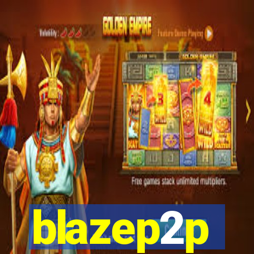 blazep2p