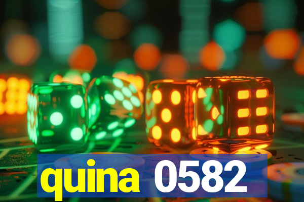 quina 0582