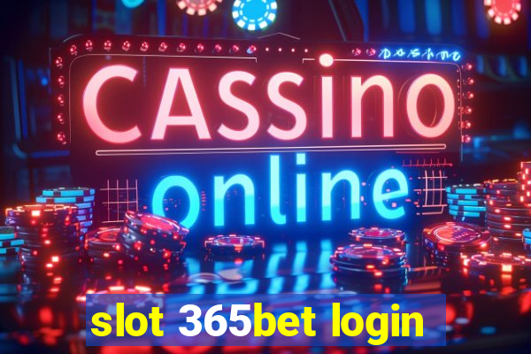 slot 365bet login