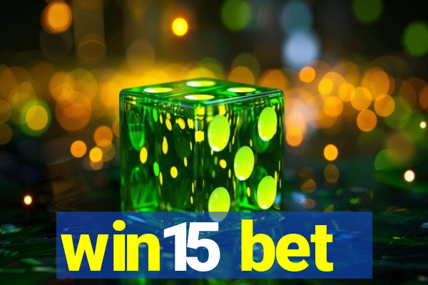 win15 bet